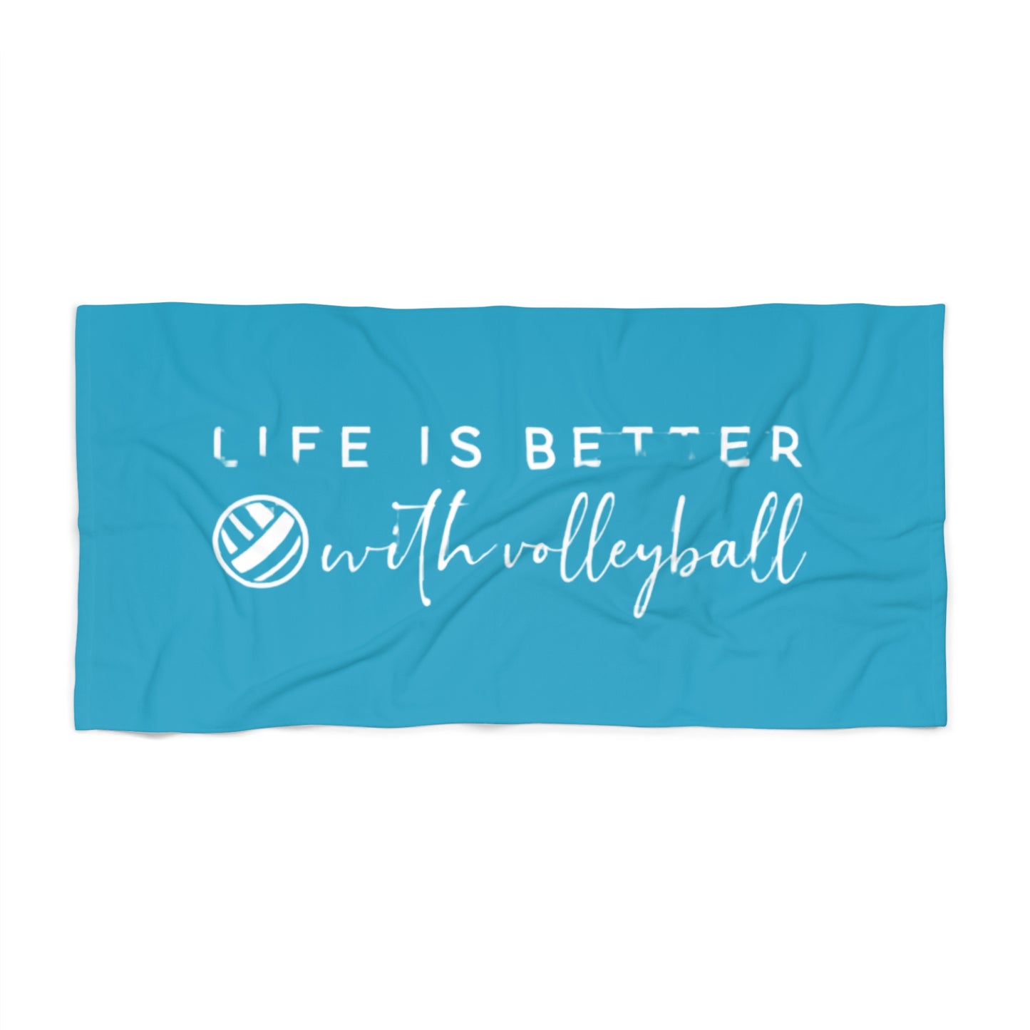Life Is Better With Volleyball beach towel