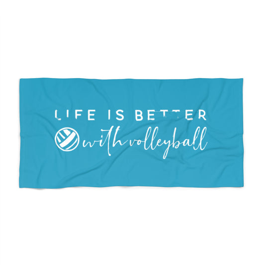 Life Is Better With Volleyball beach towel