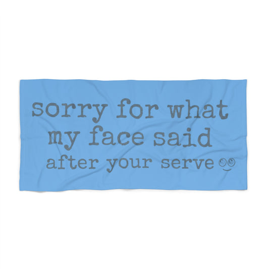Funny volleyball beach towel with βSorry For What My Face Said After Your Serveβ text