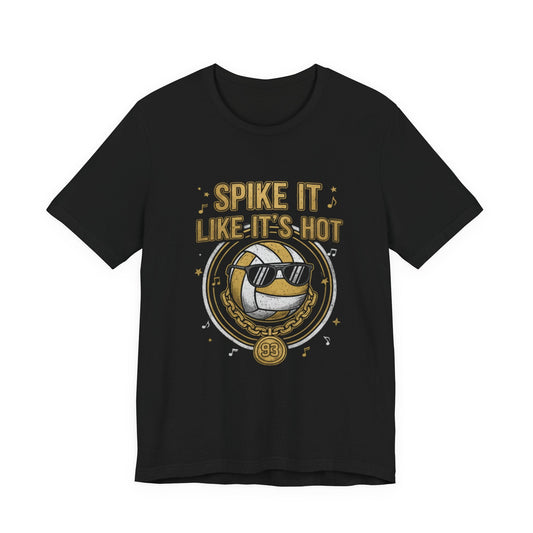 Spike it like it's hot black t-shirt.