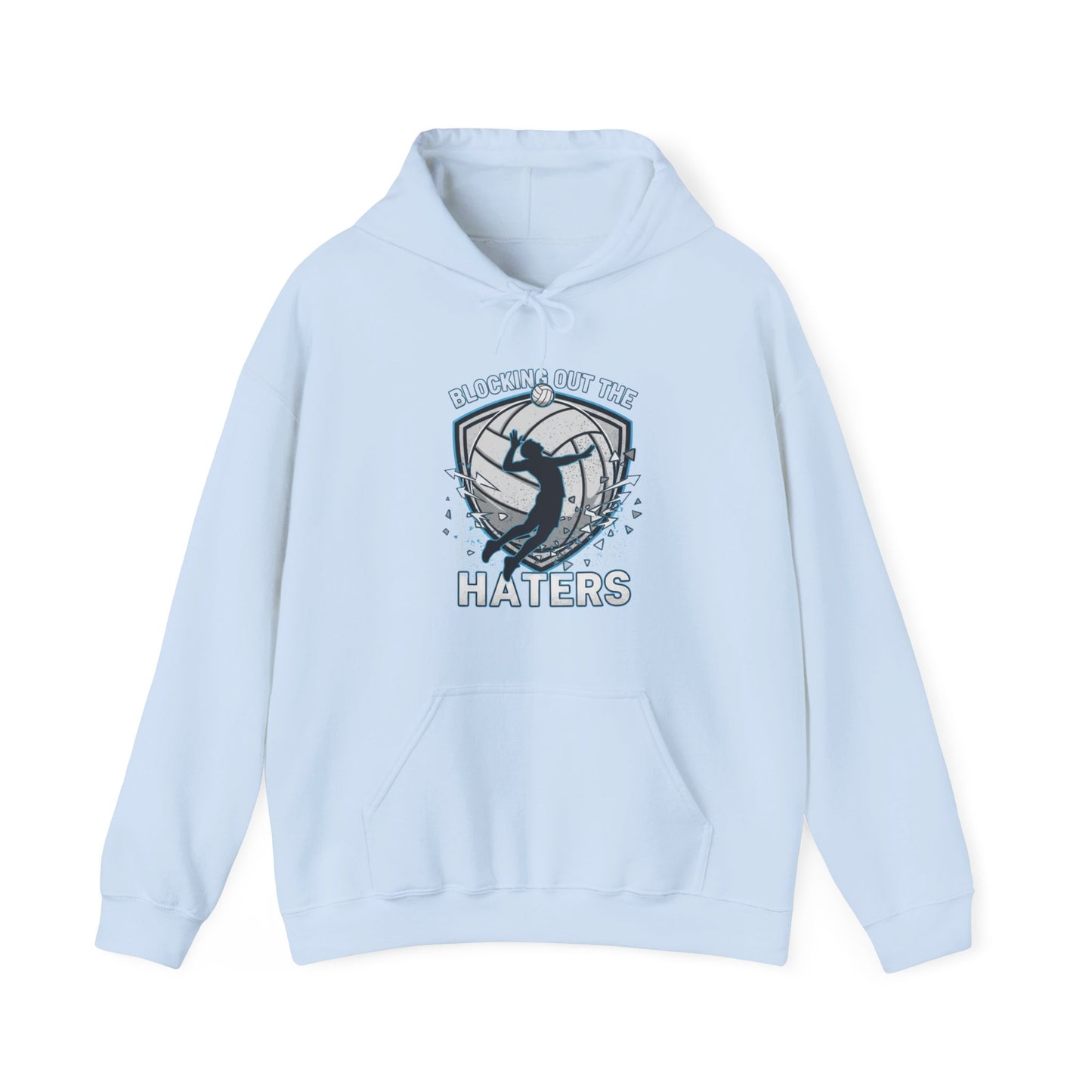 Blocking Out the Haters volleyball hoodie