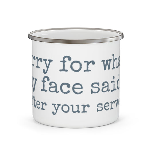 Enamel camping mug with “Sorry For What My Face Said After Your Serve” volleyball quote