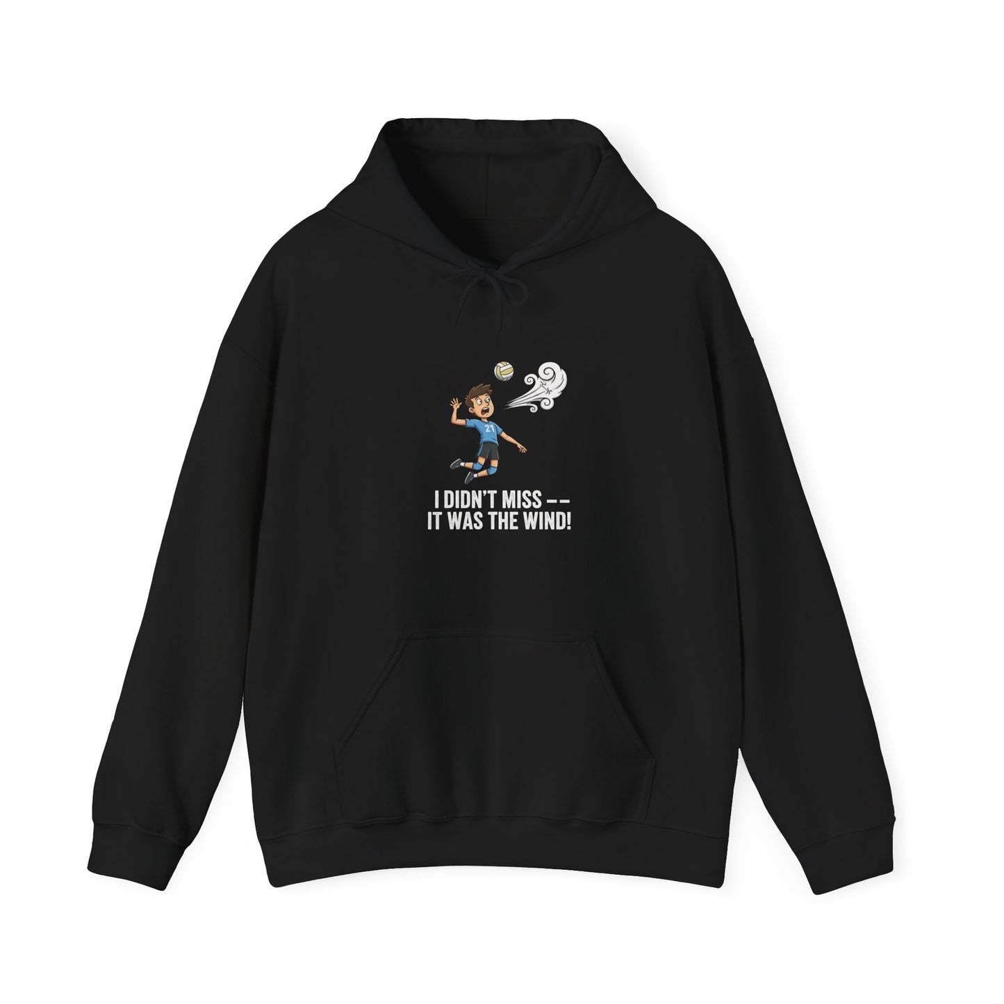 I Dont Miss It Was the Wind funny volleyball hoodie design