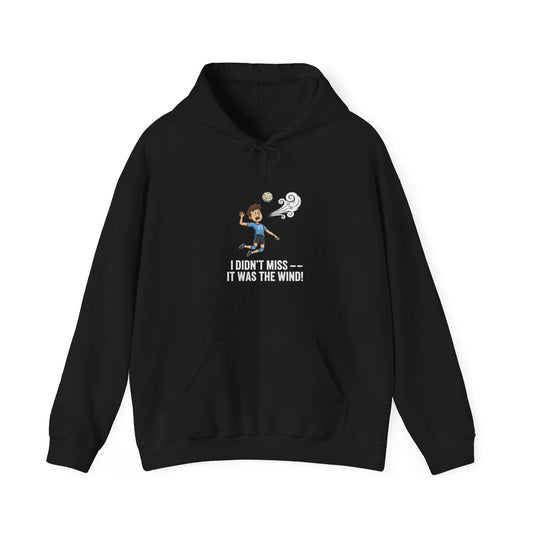 I Dont Miss It Was the Wind funny volleyball hoodie design