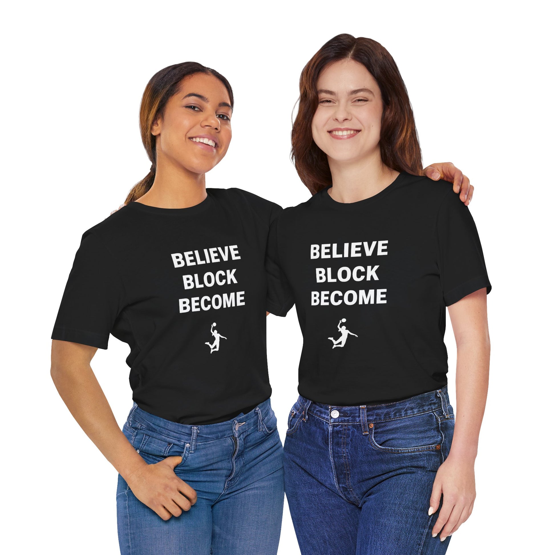 Bold stacked lettering emphasizing Believe Block Become on tee