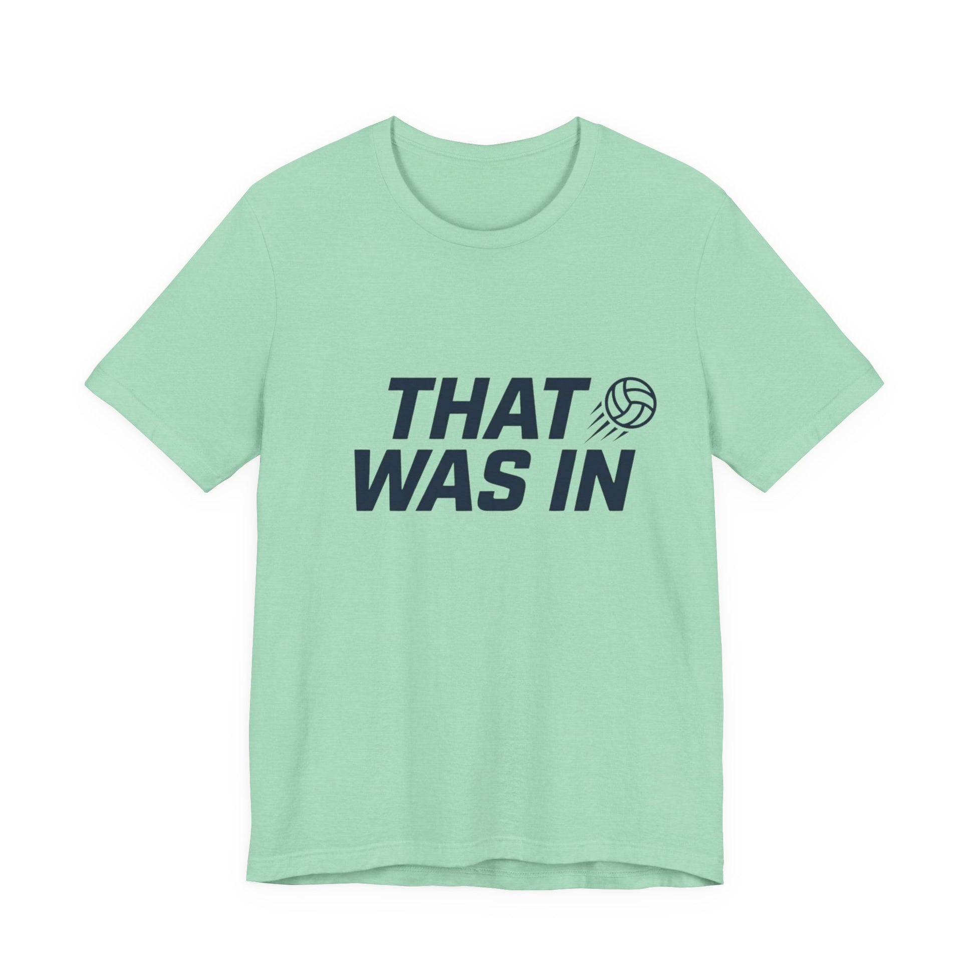 that was in every time volleyball shirt design