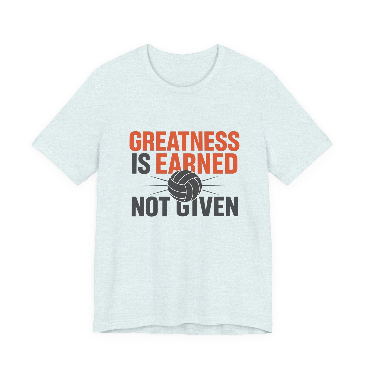 Clean athletic lettering for “Greatness Is Earned! Not Given