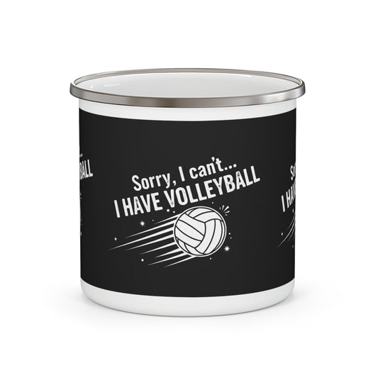 Sorry I Can’t I Have Volleyball enamel mug