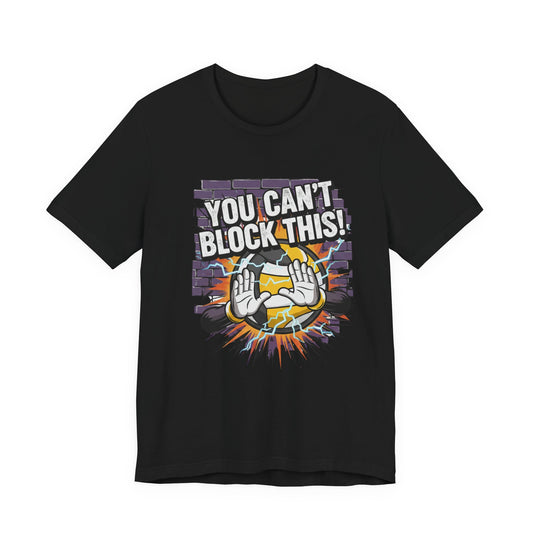 You Cant Block This bold volleyball typography t-shirt design
