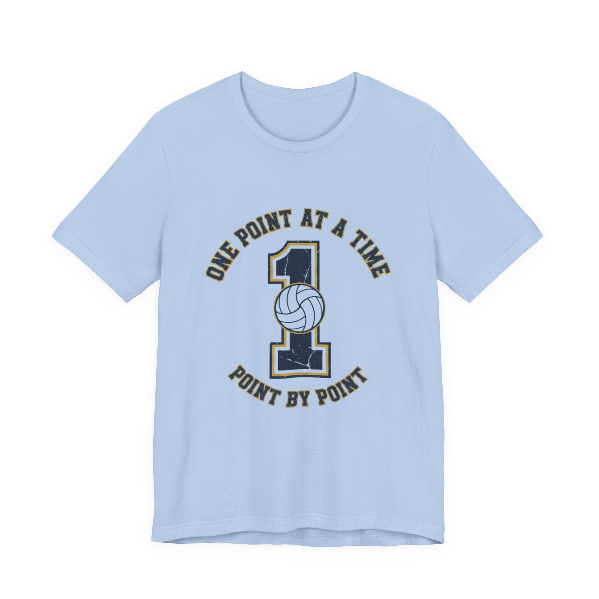 One Point at a Time volleyball motivation text shirt