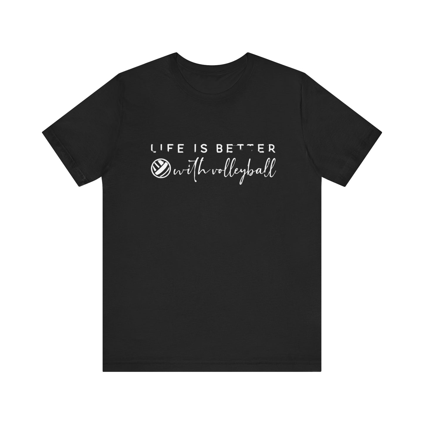 Life Is Better With Volleyball shirt design