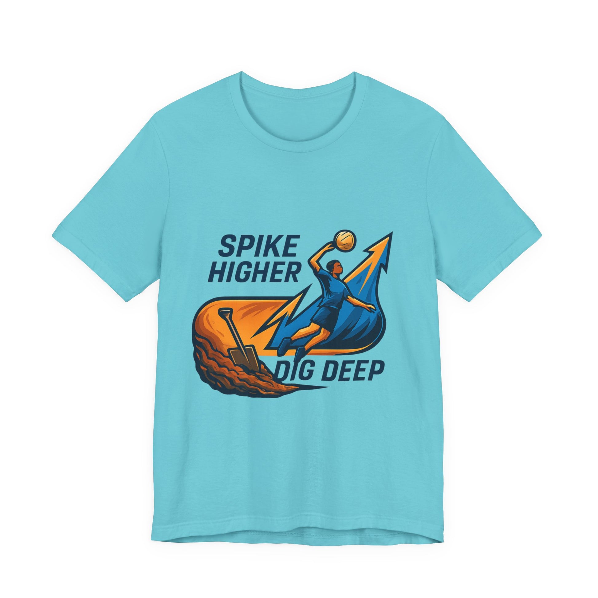 Front print of Dig Deep! Spike Higher above volleyball graphic