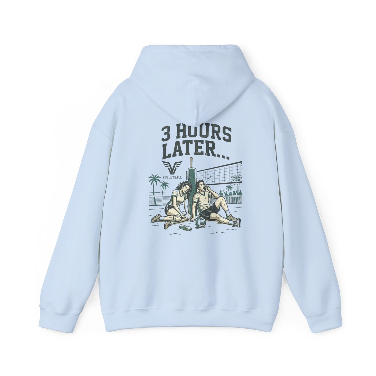 3 hours later volleyball joke hoodie graphic