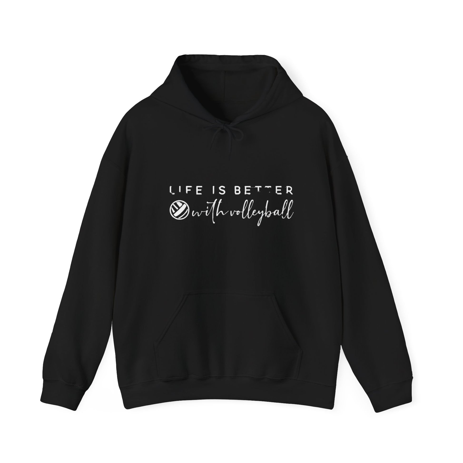 Life is Better with Volleyball hoodie