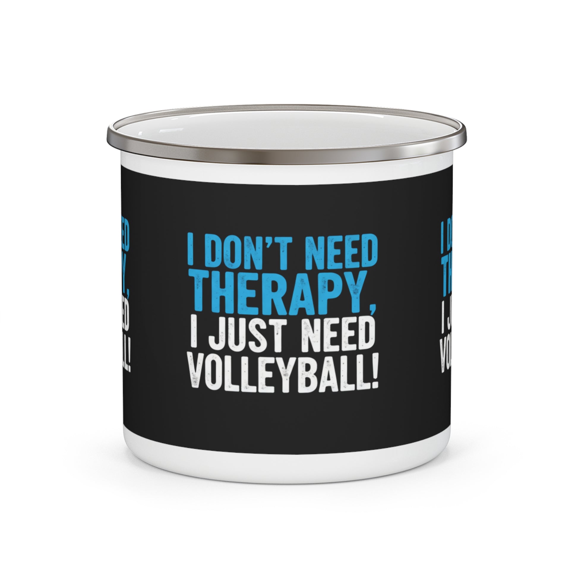 Enamel camping mug with “I Don’t Need Therapy, I Just Need Volleyball” print