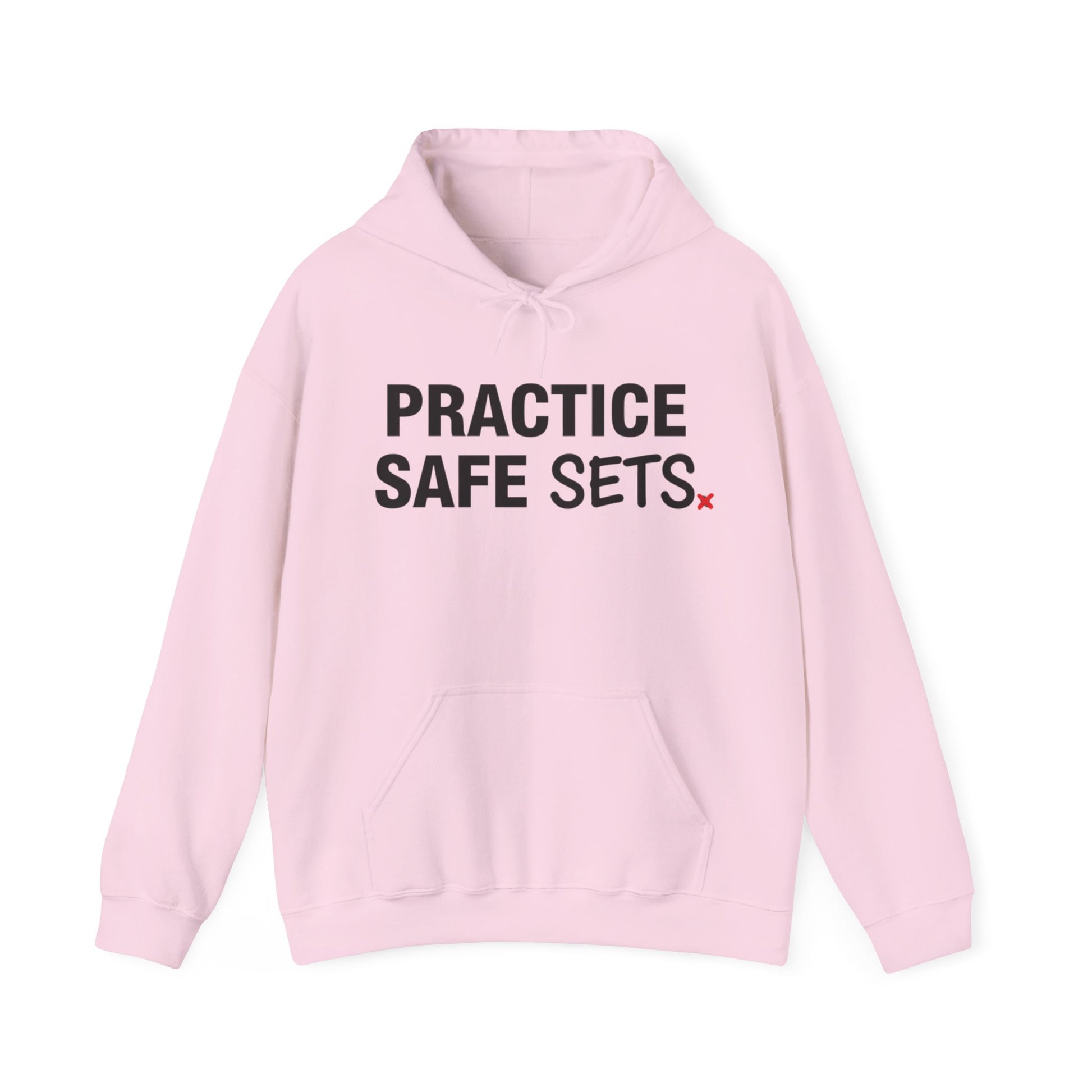 Minimalist Practice Safe Sets text design on hoodie front