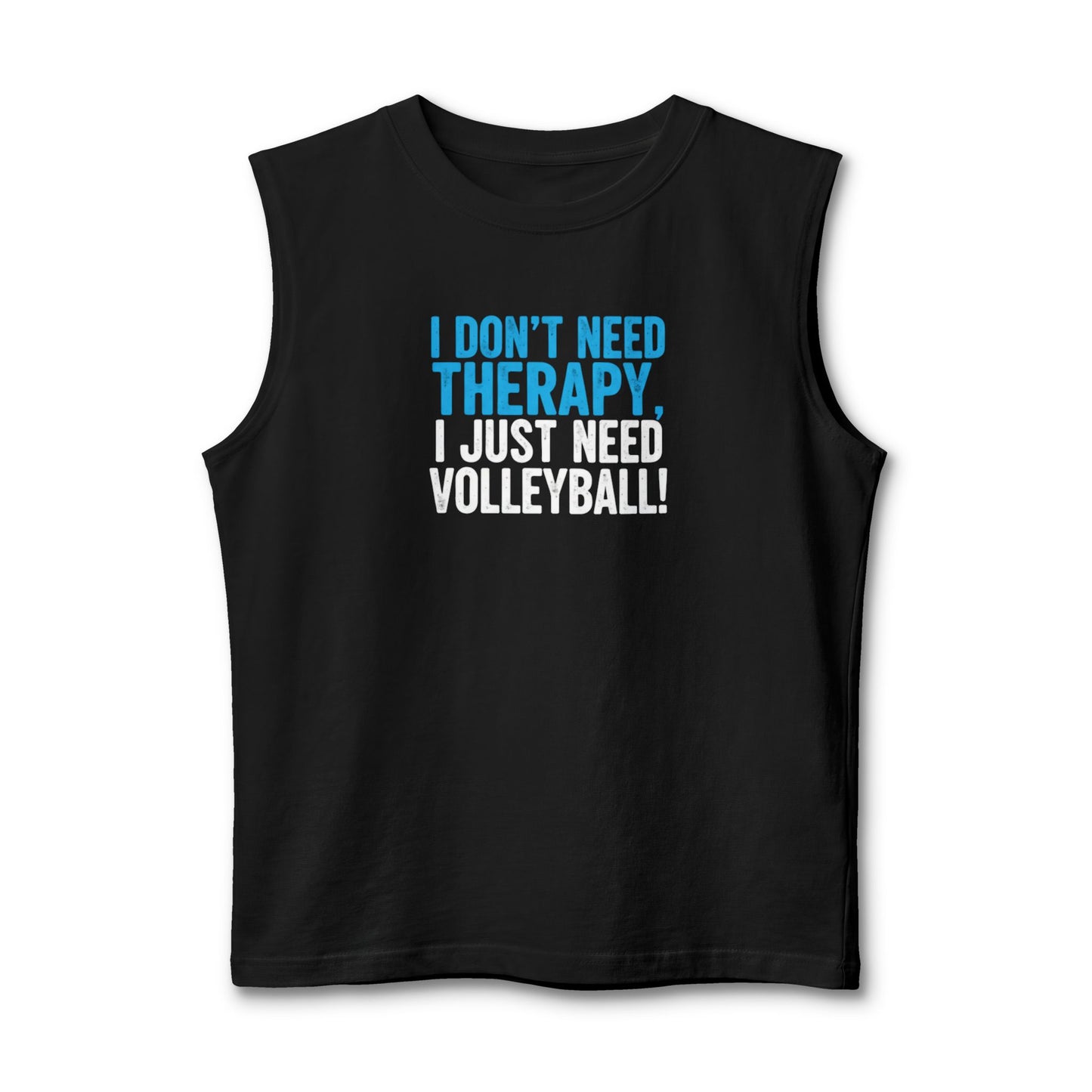 I don’t need therapy I just need volleyball tank top design