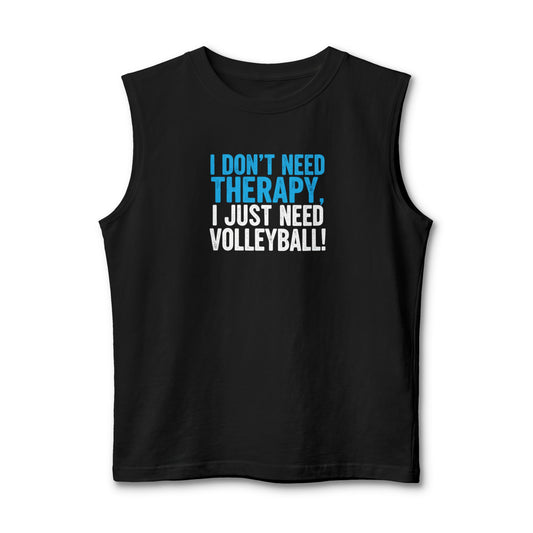 I don’t need therapy I just need volleyball tank top design