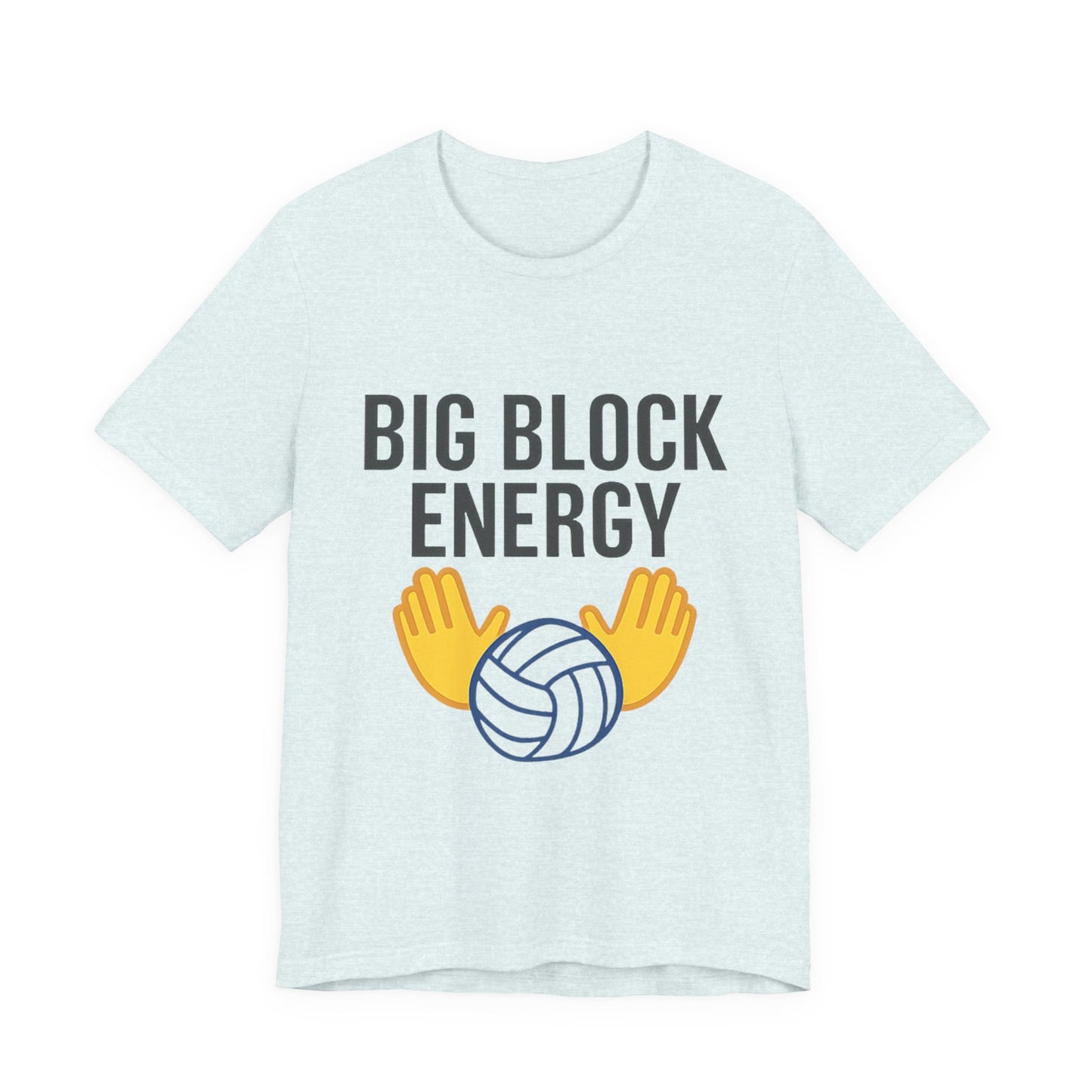 Big Block Energy t-shirt with volleyball and blocking hands graphic