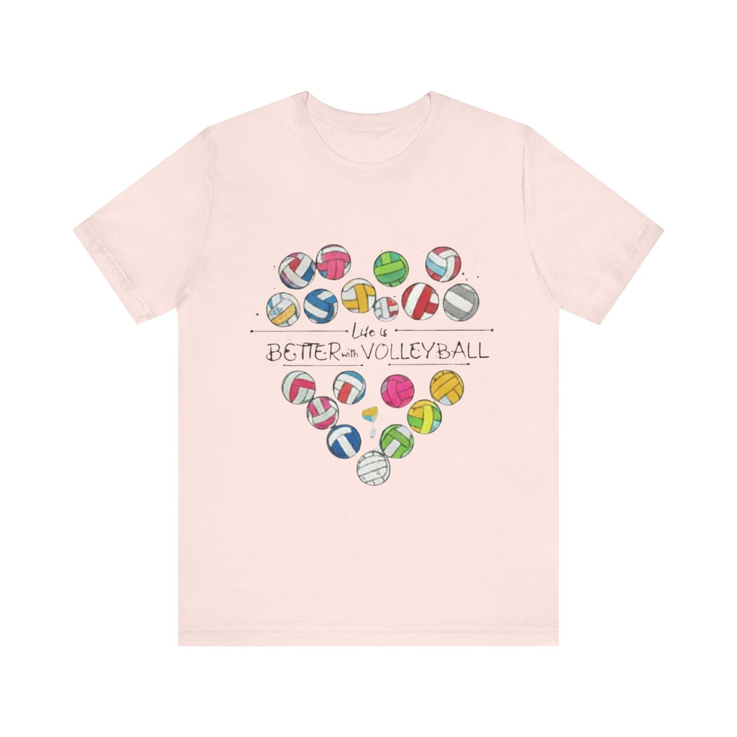 Life is Better with Volleyball heart design shirt